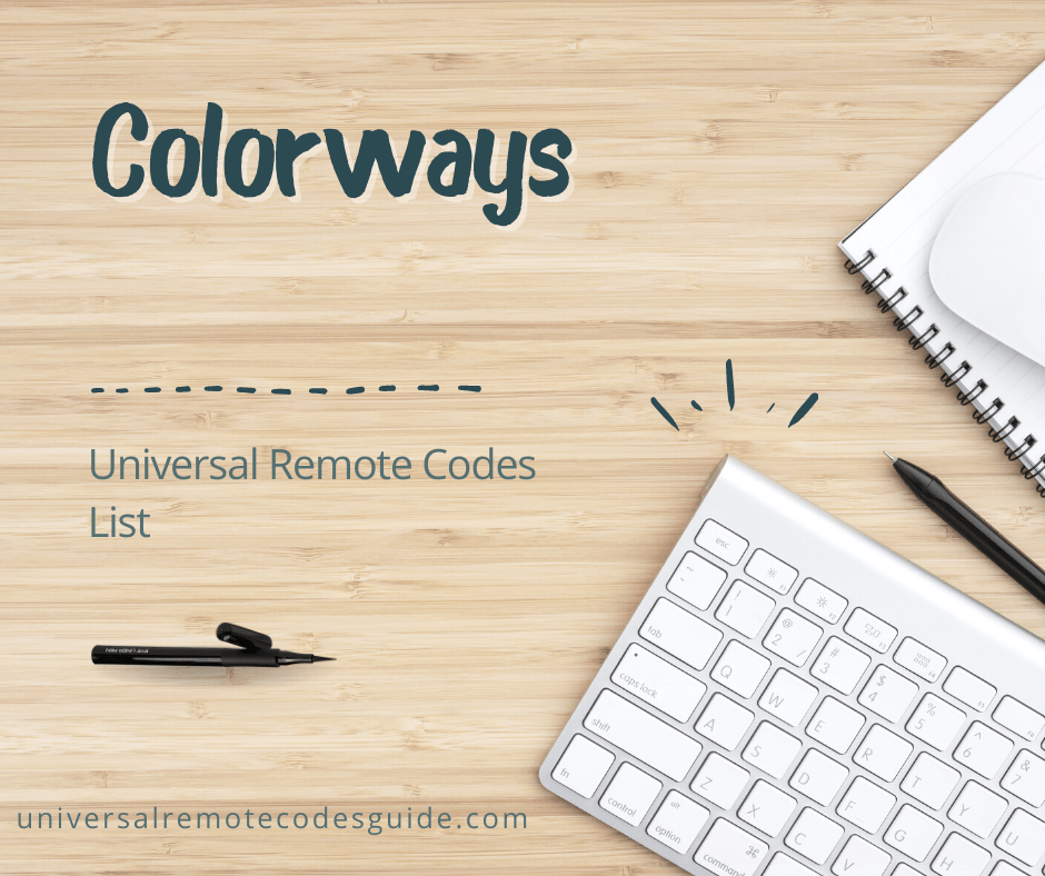 Colorways universal remote codes list