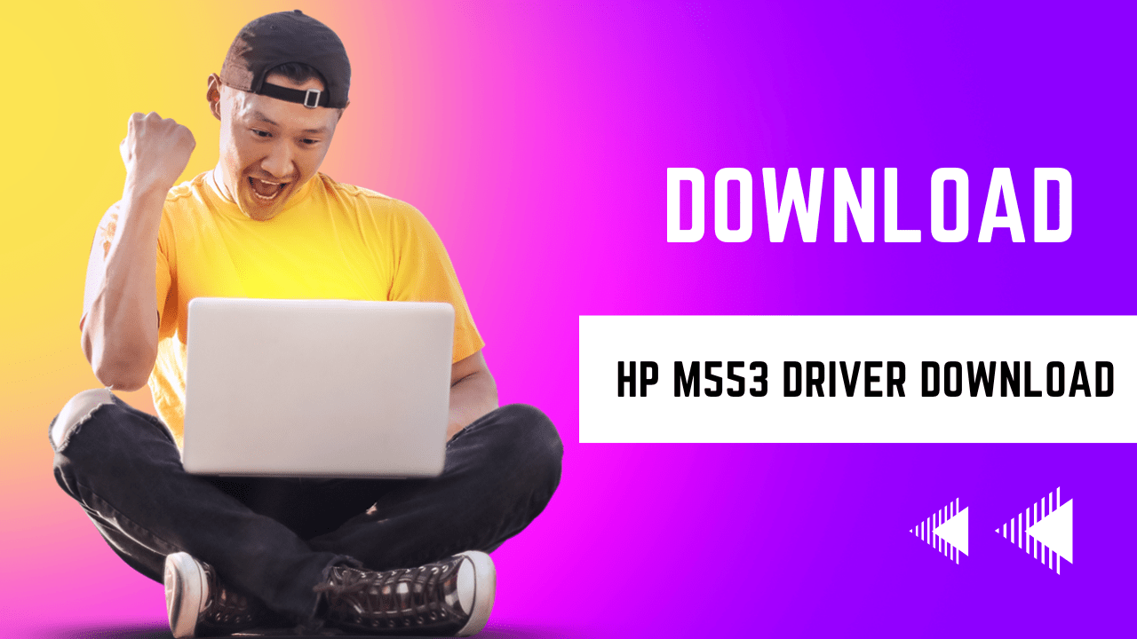 HP m553 Driver Free Download