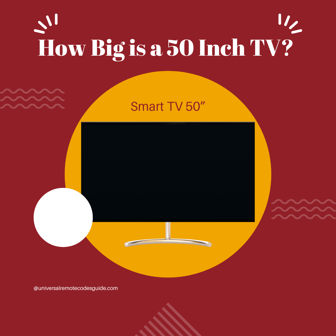 How Big is a 50 Inch TV?
